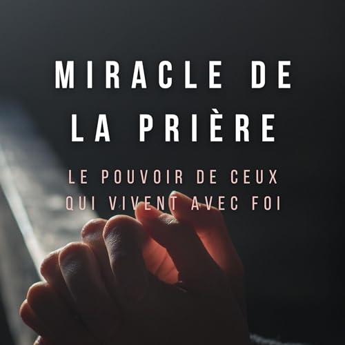 Miracle de la prière [Miracle of Prayer] cover art