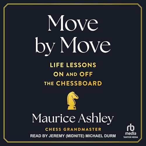 Move by Move Audiobook By Maurice Ashley cover art