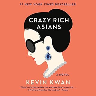 Crazy Rich Asians Audiobook By Kevin Kwan cover art