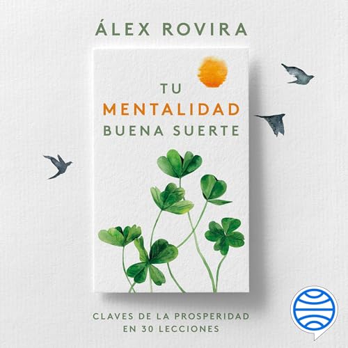 Tu Mentalidad Buena Suerte Audiolivro Por Álex Rovira capa