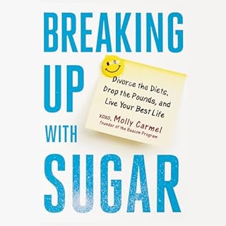 Breaking Up with Sugar Audiobook By Molly Carmel cover art