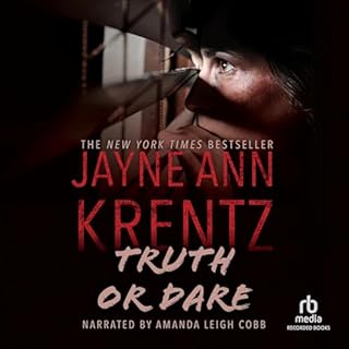 Truth or Dare Audiobook By Jayne Ann Krentz cover art