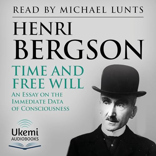 Time and Free Will Audiobook By Henri Bergson cover art