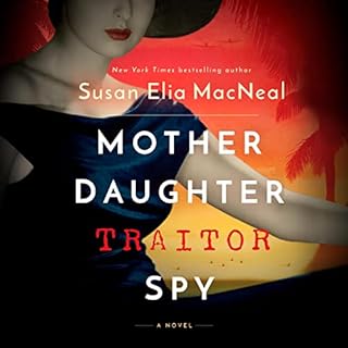 Mother Daughter Traitor Spy Audiobook By Susan Elia MacNeal cover art