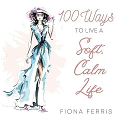 100 Ways to Live a Soft, Calm Life Titelbild