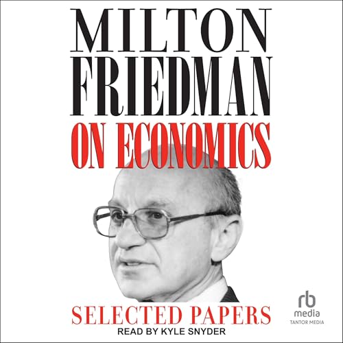 Milton Friedman on Economics cover art