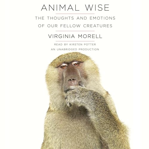 Animal Wise Audiobook By Virginia Morell cover art