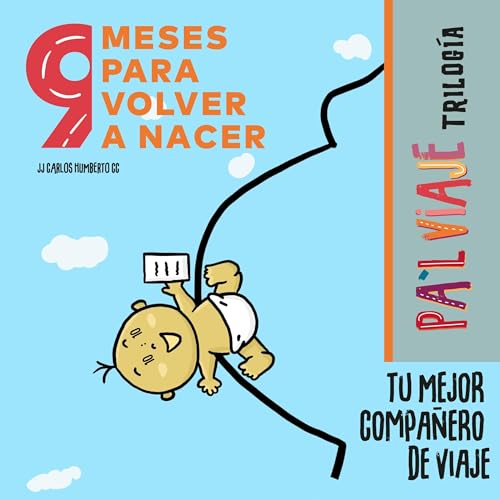 9 Meses para volver a nacer [9 Months to Be Born Again] Audiolivro Por JJ Carlos Humberto CC capa