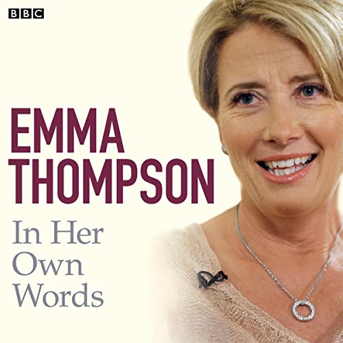 Emma Thompson in Her Own Words Audiobook By Emma Thompson cover art