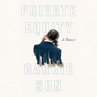 Private Equity Audiobook By Carrie Sun cover art