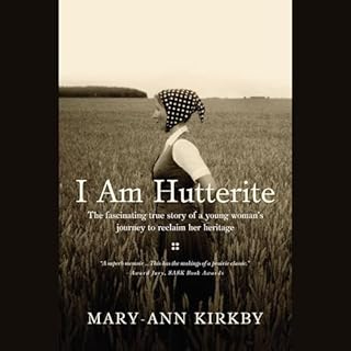 I Am Hutterite Audiobook By Mary-Ann Kirkby cover art