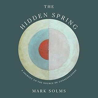 The Hidden Spring Audiobook By Mark Solms cover art