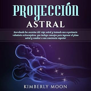 Proyección Astral [Astral Projection] Audiolibro Por Kimberly Moon arte de portada