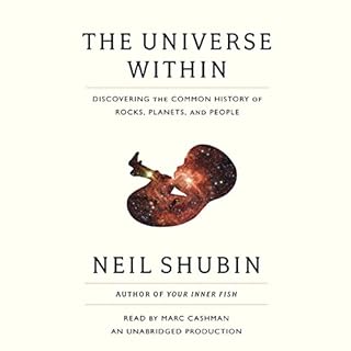 The Universe Within Audiobook By Neil Shubin cover art