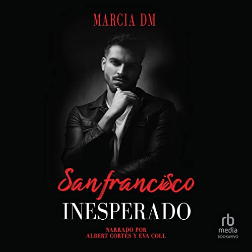 San Francisco Inesperado [Unexpected in San Francisco] Audiolibro Por Marcia DM arte de portada