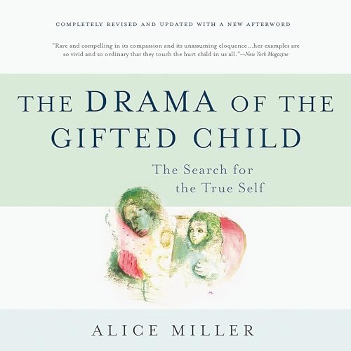 The Drama of the Gifted Child Audiobook By Alice Miller cover art