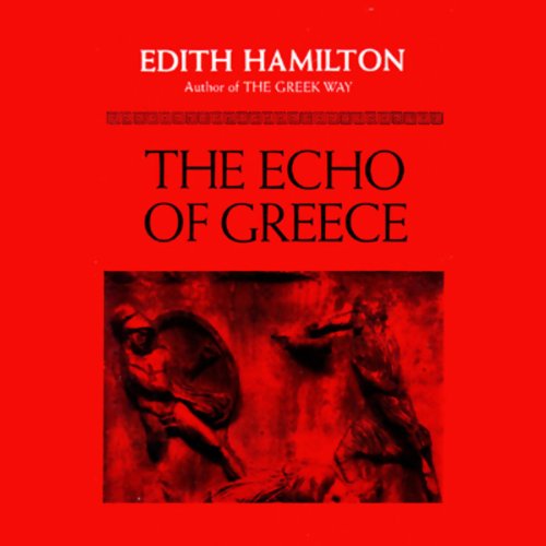 The Echo of Greece Audiolibro Por Edith Hamilton arte de portada