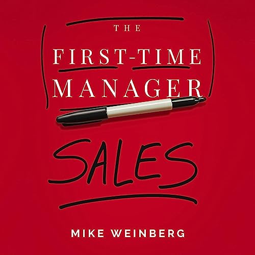 The First-Time Manager: Sales Audiolibro Por Mike Weinberg arte de portada