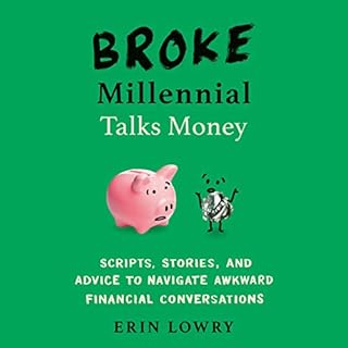 Broke Millennial Talks Money Audiobook By Erin Lowry cover art