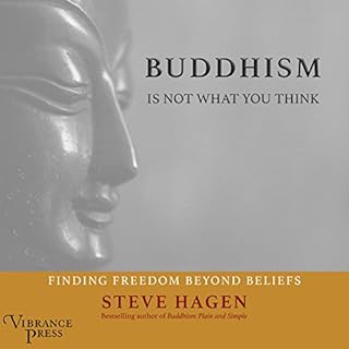 Buddhism Is Not What You Think Audiolibro Por Steve Hagen arte de portada