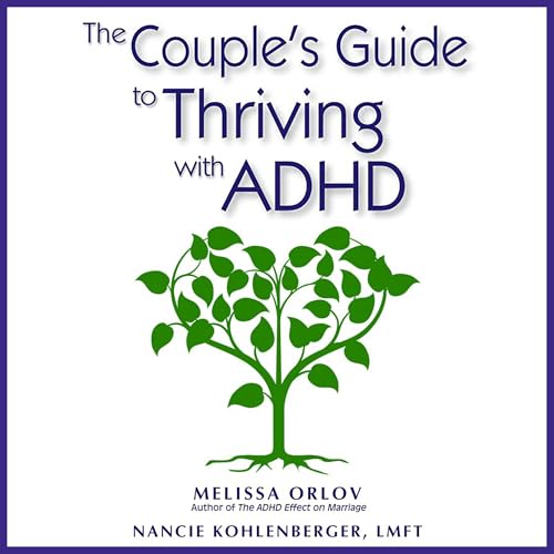 The Couple's Guide to Thriving with ADHD cover art