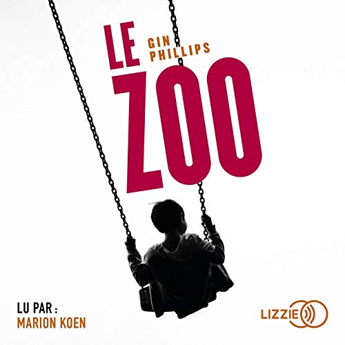 Le Zoo Audiolivro Por Gin Phillips, Dominique Haas - traducteur capa