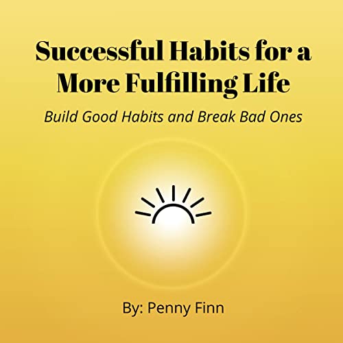 Successful Habits for a More Fulfilling Life cover art