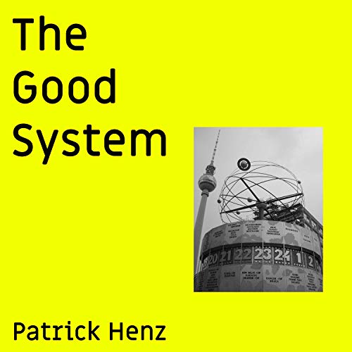 The Good System Audiolibro Por Patrick Henz arte de portada