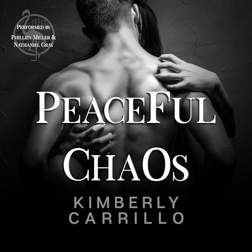 Peaceful Chaos Audiobook By Kimberly Carrillo cover art