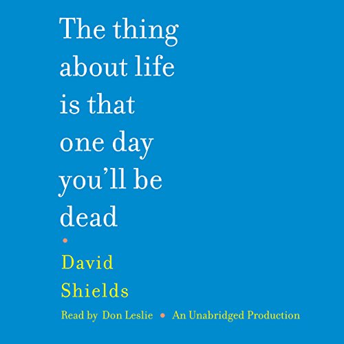 Page de couverture de The Thing About Life Is That One Day You'll Be Dead