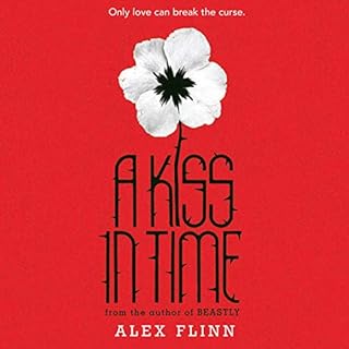 A Kiss in Time Audiolibro Por Alex Flinn arte de portada