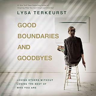 Good Boundaries and Goodbyes Audiolibro Por Lysa TerKeurst arte de portada