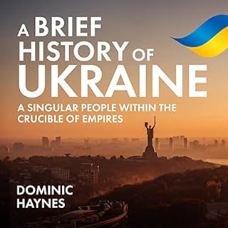 A Brief History of Ukraine Audiobook By Dominic Haynes cover art