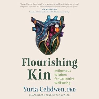 Flourishing Kin Audiolibro Por Yuria Celidwen PhD arte de portada