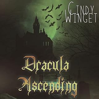 Dracula Ascending Audiobook By Cindy Winget cover art