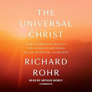 The Universal Christ Audiobook By Richard Rohr cover art