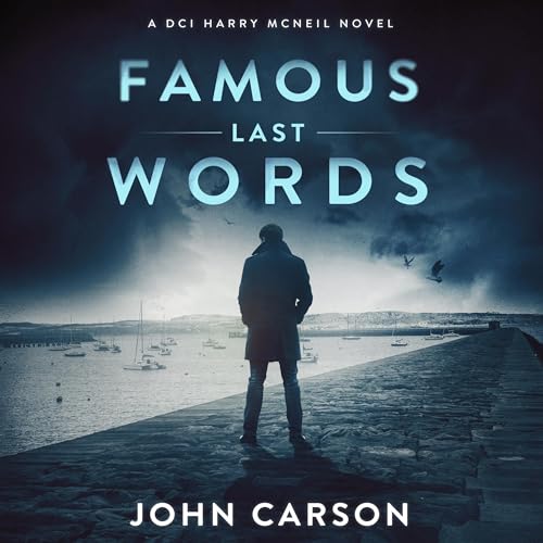 Famous Last Words Audiolivro Por John Carson capa