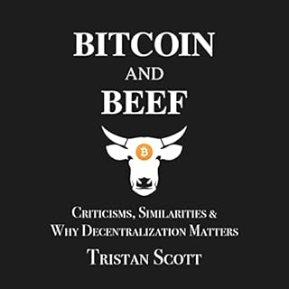 Bitcoin and Beef Audiobook By Tristan Scott cover art