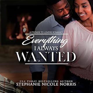 Everything I Always Wanted Audiobook By Stephanie Nicole Norris cover art