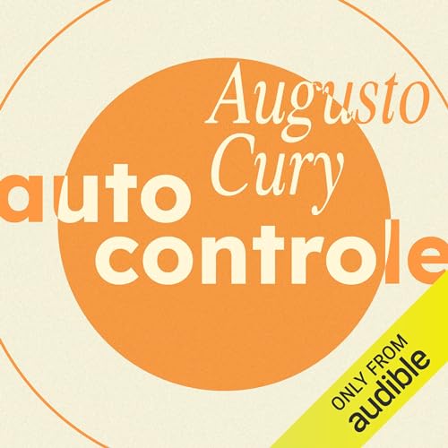 Autocontrole Audiolivro Por Augusto Cury capa