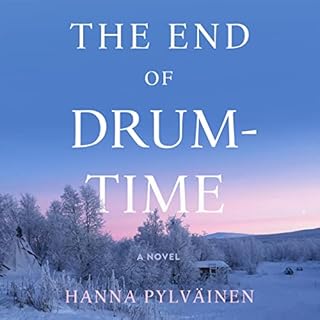 The End of Drum-Time Audiobook By Hanna Pylväinen cover art