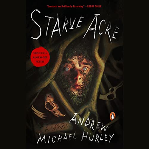 Starve Acre Audiolibro Por Andrew Michael Hurley arte de portada