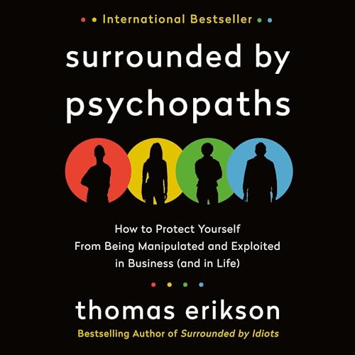 Surrounded by Psychopaths Audiolivro Por Thomas Erikson capa