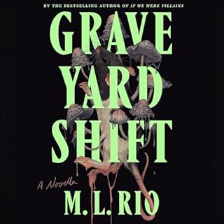 Graveyard Shift Audiobook By M. L. Rio cover art