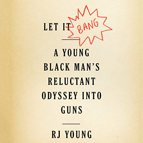 Let It Bang Audiobook By RJ Young cover art