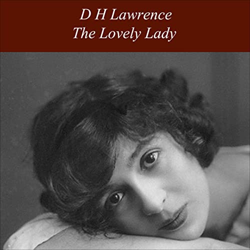 The Lovely Lady Audiolibro Por D.H. Lawrence arte de portada