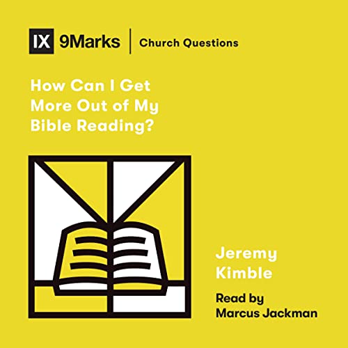 How Can I Get More Out of My Bible Reading? Audiolibro Por Jeremy Kimble arte de portada