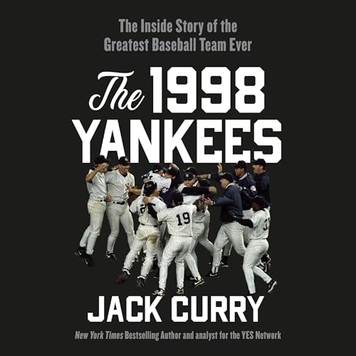 The 1998 Yankees Audiolibro Por Jack Curry arte de portada