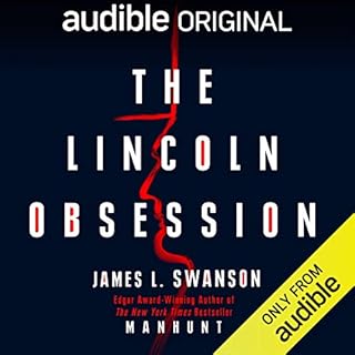 The Lincoln Obsession Audiolibro Por James L. Swanson arte de portada