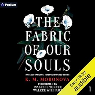 The Fabric of Our Souls Audiobook By K. M. Moronova cover art